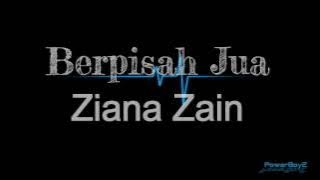 Berpisah jua  ziana zain