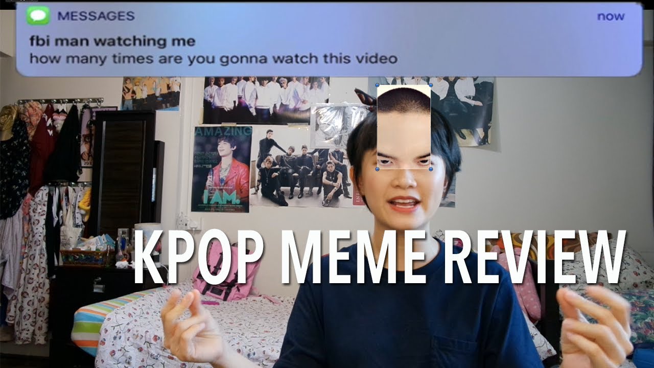 Kpop Meme Review 1 KPOP FBI MEMES Charissahoo YouTube