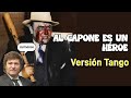 Al Capone es un Héroe (Versión Tango), by El Gorila CritiKÓNG