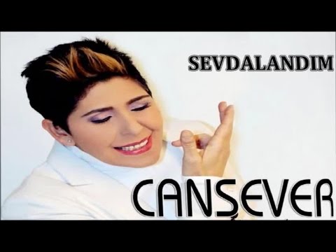 CANSEVER - SEVDALANDIM