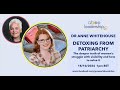 ABOO LEADERSHIP - DR ANNE WHITEHOUSE DETOXING FROM PATRIARCHY