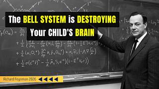 The Education System Was Built for Factories — Not Your Brain | Richard Feynman 2026