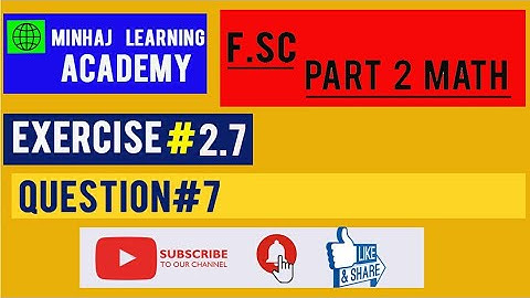 Ex#2.7 Q#7 solution Fsc part 2 math, Ex#2.7 class 12 math, 2nd year math ch#2 Ex#2.7 in urdu/hindi