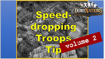 DomiNations Tips & Tricks: Learn the fastest way of dropping your troops Vol 2 (5-6 seconds)