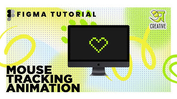Figma Tutorial: Mouse Tracking Animation