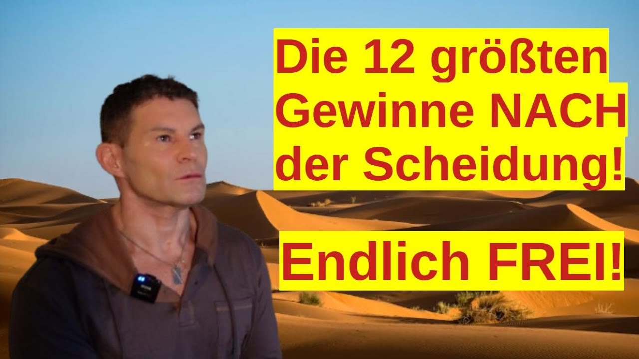 Nach deiner Scheidung - gewinne deine 12 universellen Freiheiten zurück!