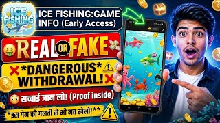 Ice Fishing Game Info App Real or Fake 🤔 | Full Review 2026, Withdrawal Proof & Kaise Use Kare