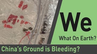 Is The Ground in China Bleeding? | What On Earth?