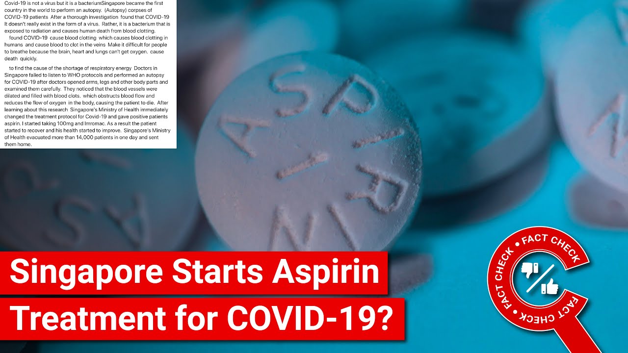 FACT CHECK: Has Singapore Govt Said COVID-19 is from Bacteria &amp; Using  Aspirin in Treatment? - YouTube