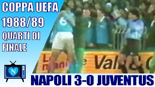 32 - (08) - Napoli - Juventus 3-0 | Uefa CUP 1988-89 | rnd of 8 | return match. | Maradona scored.