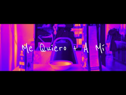 Me Quiero + A Mí