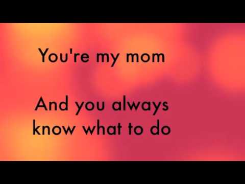 Youre my mom Mothers Day song