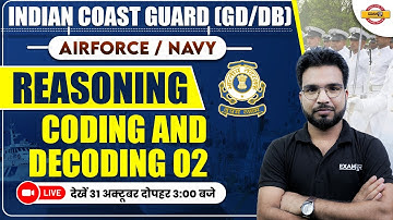 INDIAN COAST GUARD (GD/DB) || AIRFORCE/NAVY || REASONING || CODING AND DECODING || BY GAURAV SIR