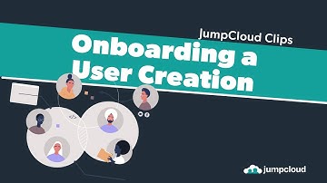 Onboarding a User Creation | JumpCloud Clips (2021)