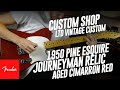 Fender Custom Shop LTD Vintage Custom 1950 Pine Esquire, Journeyman Relic, Aged Cimarron Red