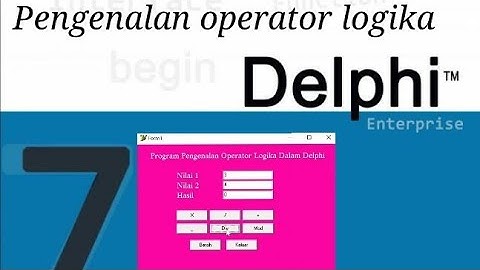 Membuat Program Kalkulator | Delphi 7
