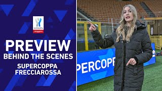 Preview Behind The Scenes | Supercoppa Frecciarossa 2022