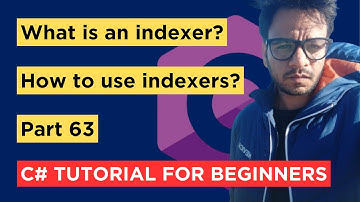 C# - Part 63 - Indexers - Tutorial For Beginners