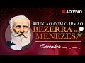 REUNIÃO COM BEZERRA DE MENEZES | Dezembro 2020 + PROJECÃO ASTRAL #37