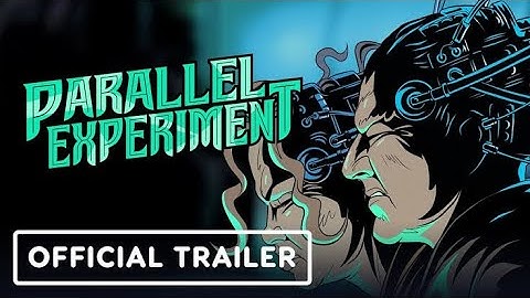Parallel Experiment - Official Release Date Trailer