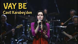 Vay Be Cavit Karabeyden (Mızrap&Veri Özel)