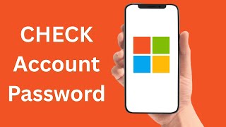 How To Check Microsoft Account Password