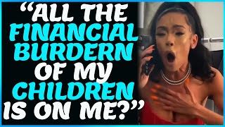 After YEARS Of RIDING The CC Modern Woman Cries Because She Wants More Child Support