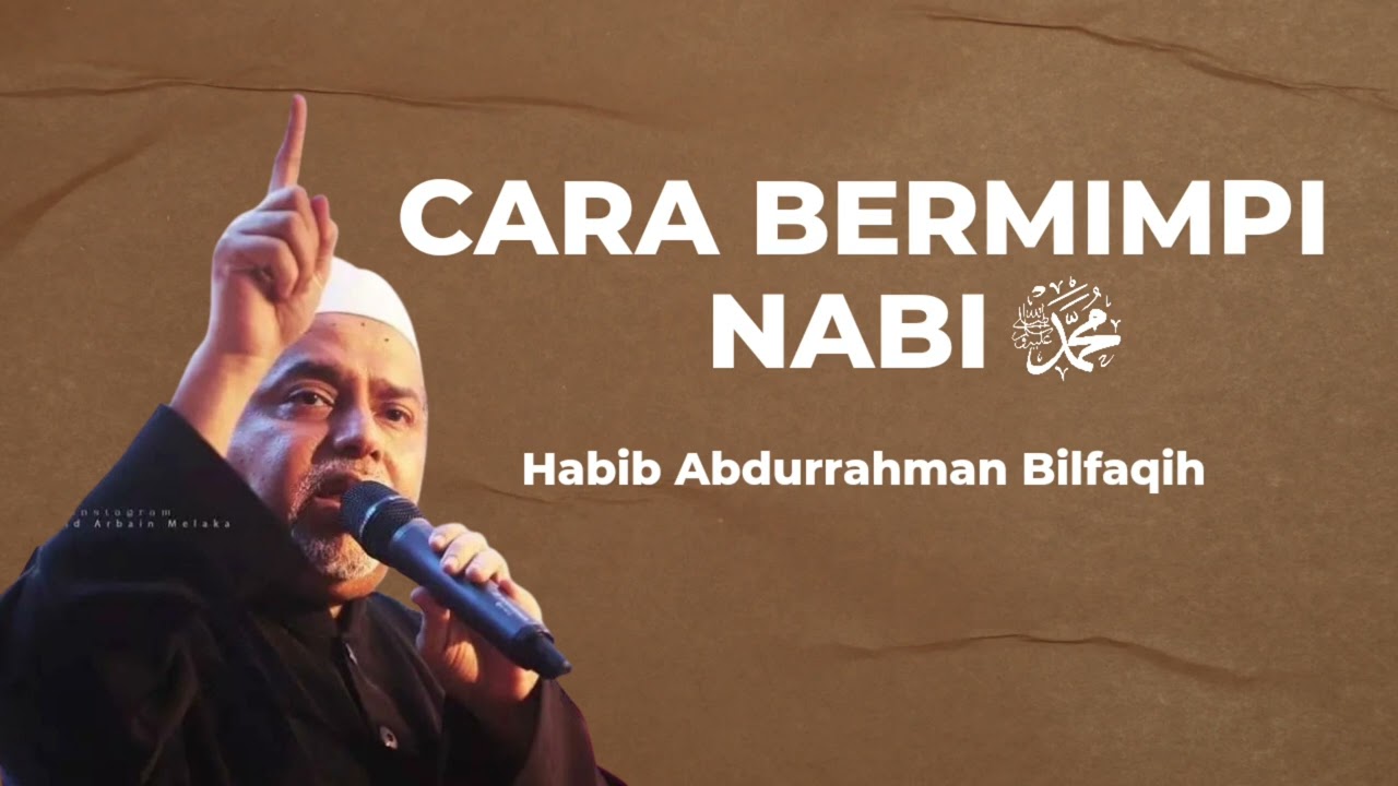 Cara Agar Bermimpi Nabi Muhammad SAW l Habib Abdurrahman Bilfaqih