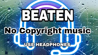 BEATEN - Relaxing music #MRM