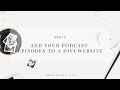 How to upload an audio file for your podcast on DIVI