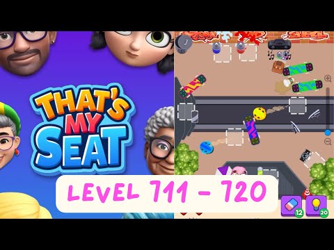 That’s My Seat | Level 711 - 720 | Gameplay Walkthrough
