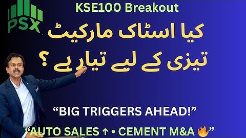 PSX Bull Run Coming? | KSE100 Analysis + Auto & Cement Sector Big News | Positive Triggers Ahead | 