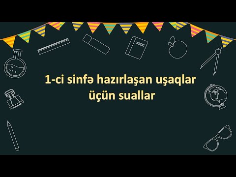 1-CI SİNFƏ HAZIRLAŞANLAR ÜÇÜN SUALLAR  (1 ci hissə)