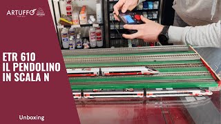 UNBOXING ARTUFFO - ETR 610 Il Pendolino in scala N