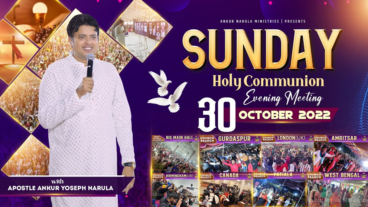 SUNDAY HOLY COMMUNION EVENING MEETING 30 10 2022 Ankur Narula SUNDAY HOLY COMMUNION EVENING MEETING 30 10 2022 Ankur Narula