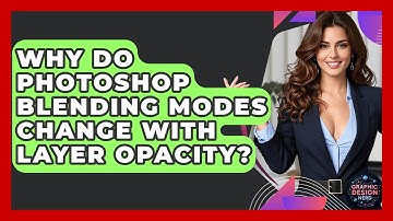 Why Do Photoshop Blending Modes Change With Layer Opacity? - Graphic Design Nerd