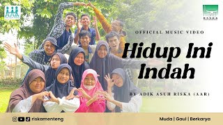   by Adik Asuh RISKA! 'Hidup Ini Indah'