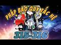 Tập 315-316 | Pháp bảo quy tắc hệ | NT Vietsub