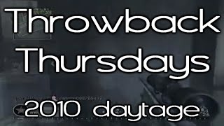 Throwback Thursdays | COD4 Daytage