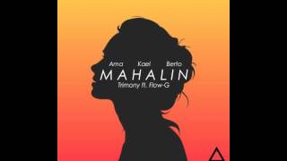 Mahalin - [Trimony] Ama, Kael, Berto, ft. Flow-G