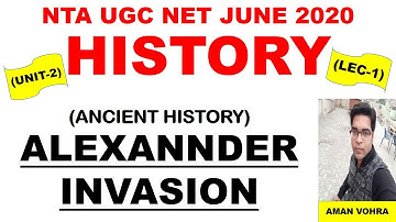 Alexander Invasion Lec 1 Unit 2 History ugc net june 2020