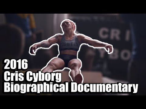 CYBORG: Cris Cyborg biographical Documentary 2016