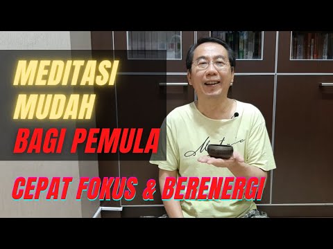 MEDITASI MUDAH BAGI PEMULA (cepat fokus&berenergi)