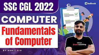 SSC CGL Computer Classes 2022 | Fundamentals of Computer | Computer Class For CGL| Sunil Bishnoi Sir