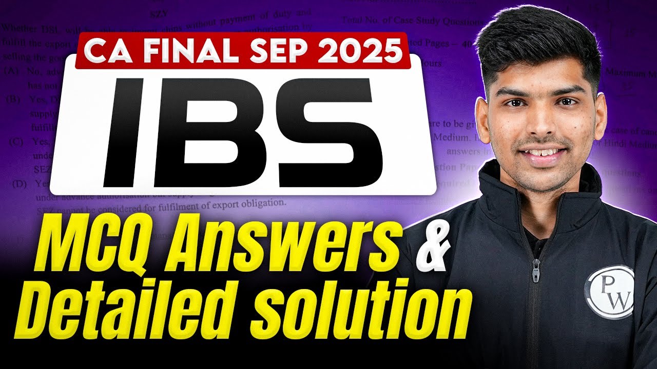 CA Final IBS: IBS MCQ Answers & Detailed Solution | CA Final Sep 2025 | CA Rohit chipper Sir