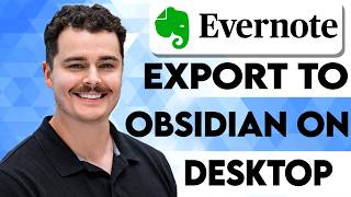 How To Export Evernote Desktop To Obsidian [2026 Guide]