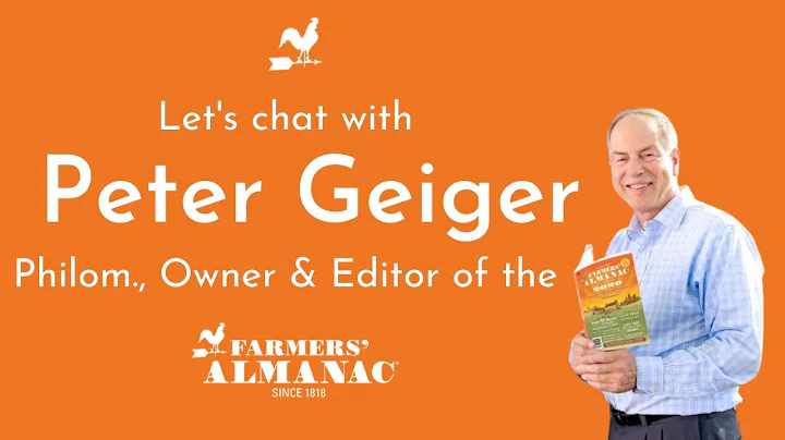 Chat With Peter Geiger of the Farmers' Almanac