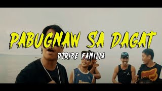 Dtribe Familia  Pabugnaw Sa Dagat  (Official Music Video)