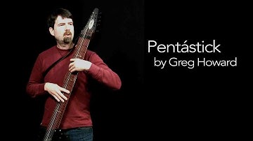 Pentástick - Greg Howard plays the Railboard (Chapman Stick)