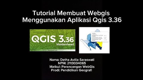 Tutorial Membuat Webgis Menggunakan QGIS 3.36